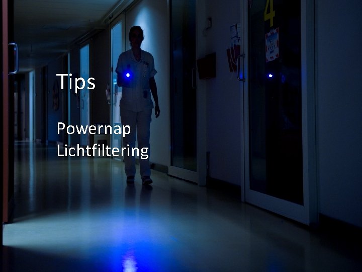 Tips Powernap Lichtfiltering 