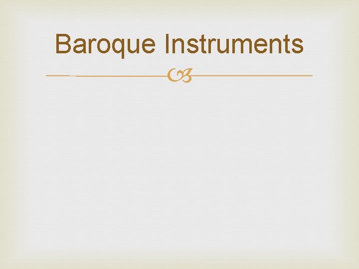 Baroque Instruments 