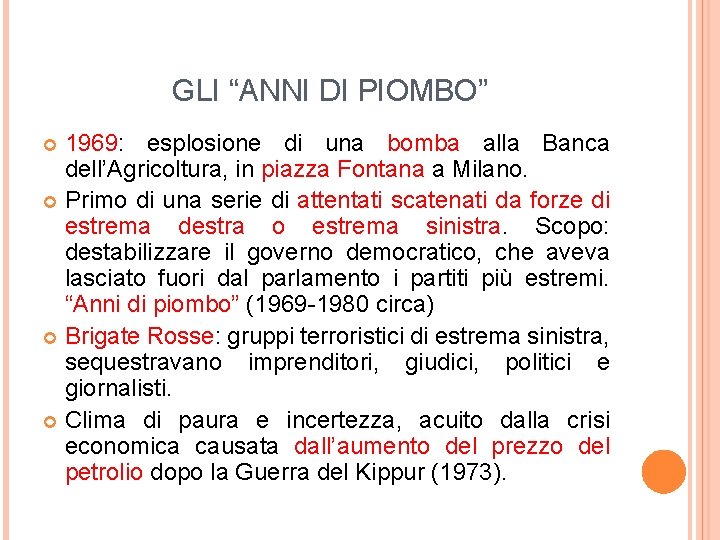 GLI “ANNI DI PIOMBO” 1969: esplosione di una bomba alla Banca dell’Agricoltura, in piazza