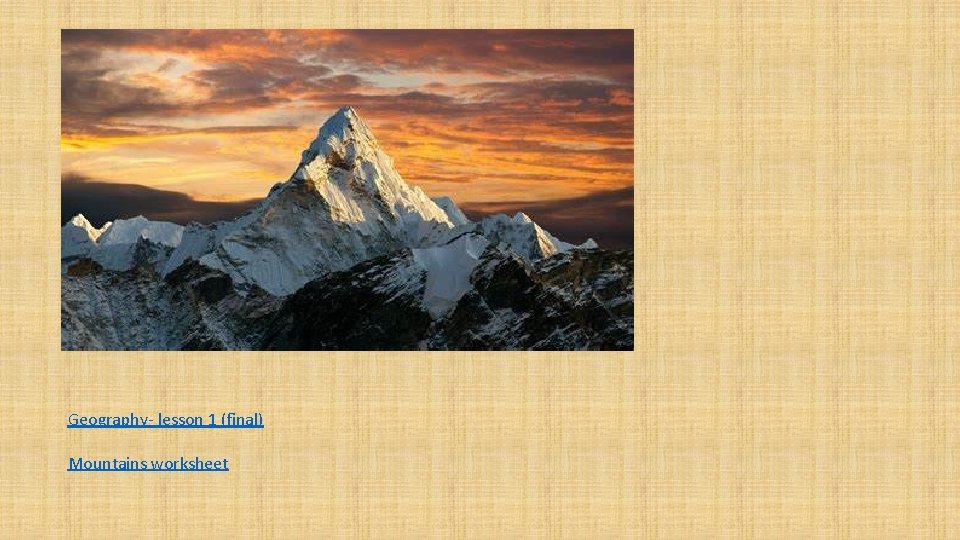 Geography- lesson 1 (final) Mountains worksheet 