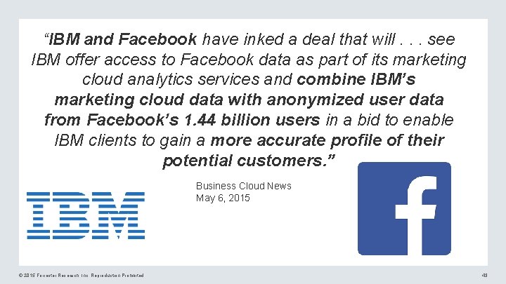 “IBM and Facebook have inked a deal that will. . . see IBM offer