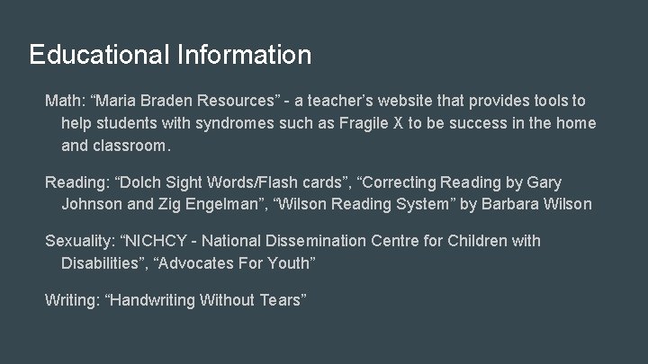 Educational Information Math: “Maria Braden Resources” - a teacher’s website that provides tools to