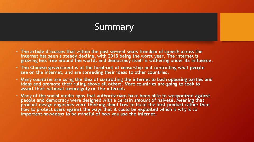 Summary • The article discusses that within the past several years freedom of speech