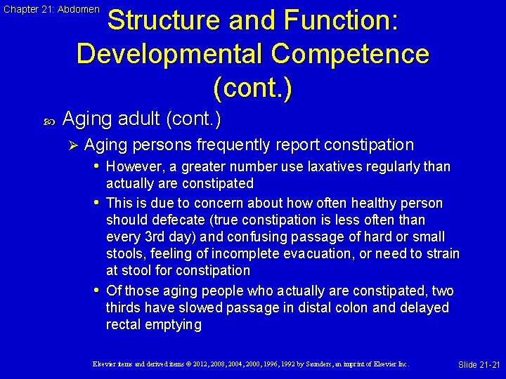 Chapter 21: Abdomen Structure and Function: Developmental Competence (cont. ) Aging adult (cont. )