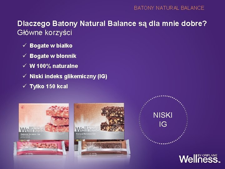 BATONY NATURAL BALANCE Dlaczego Batony Natural Balance są dla mnie dobre? Główne korzyści ü