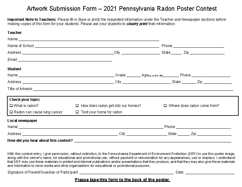 Artwork Submission Form – 2021 Pennsylvania Radon Poster Contest Important Note to Teachers: Please