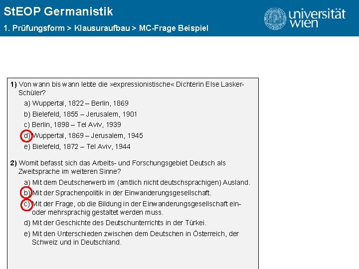 St. EOP Germanistik ÜBERSCHRIFT 1. Prüfungsform > Klausuraufbau > MC-Frage Beispiel Schritt 1: Antworten