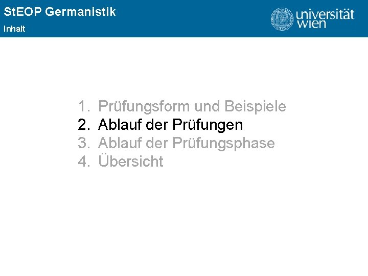 St. EOP Germanistik ÜBERSCHRIFT Inhalt 1. 2. 3. 4. Prüfungsform und Beispiele Ablauf der