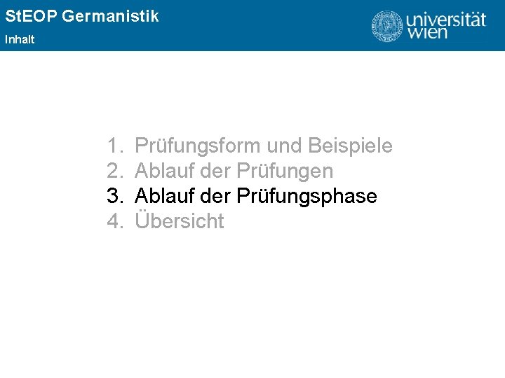 St. EOP Germanistik ÜBERSCHRIFT Inhalt 1. 2. 3. 4. Prüfungsform und Beispiele Ablauf der