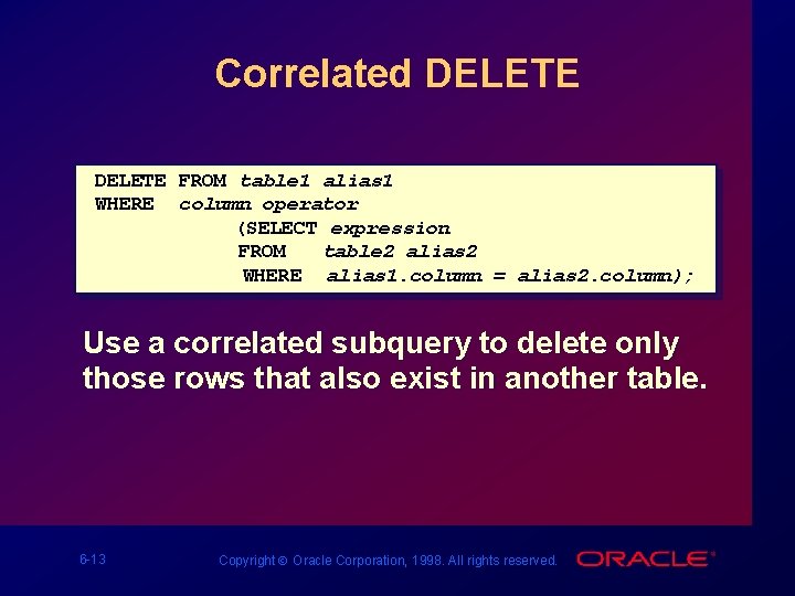 Correlated DELETE FROM table 1 alias 1 WHERE column operator (SELECT expression FROM table
