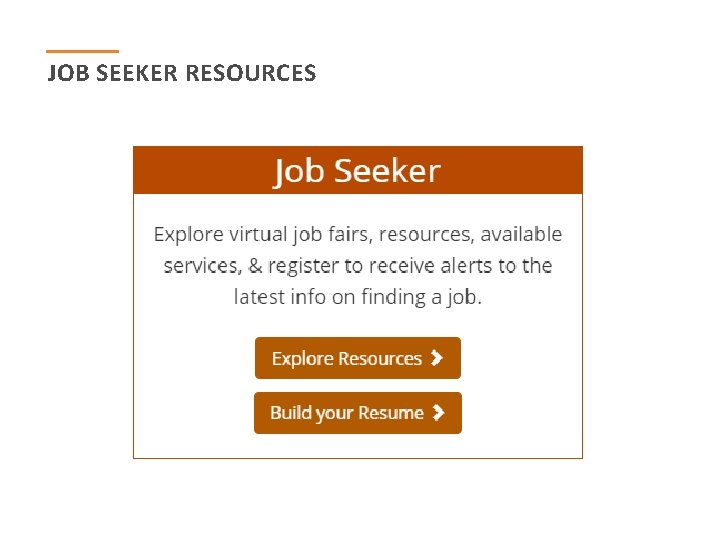 JOB SEEKER RESOURCES 