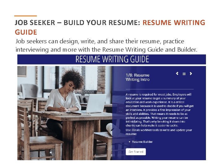 JOB SEEKER – BUILD YOUR RESUME: RESUME WRITING GUIDE Job seekers can design, write,