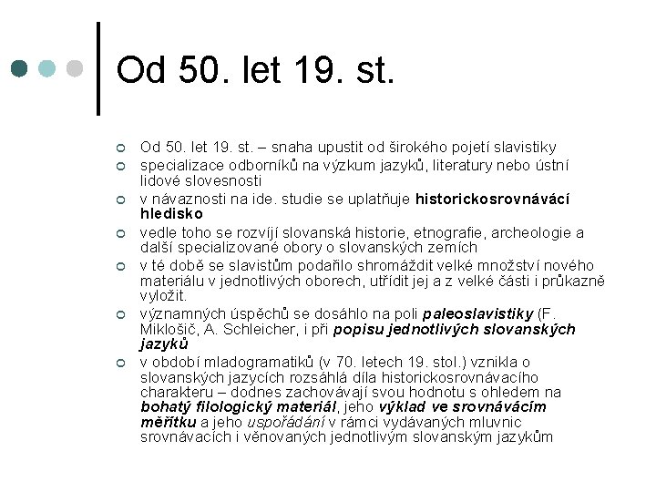 Od 50. let 19. st. ¢ ¢ ¢ ¢ Od 50. let 19. st.