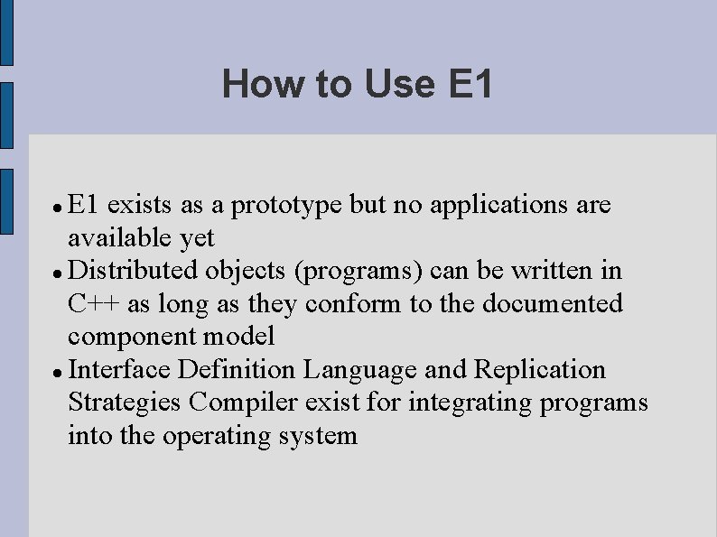 How to Use E 1 exists as a prototype but no applications are available