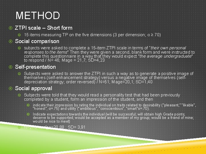 METHOD ZTPI scale – Short form 15 items measuring TP on the five dimensions