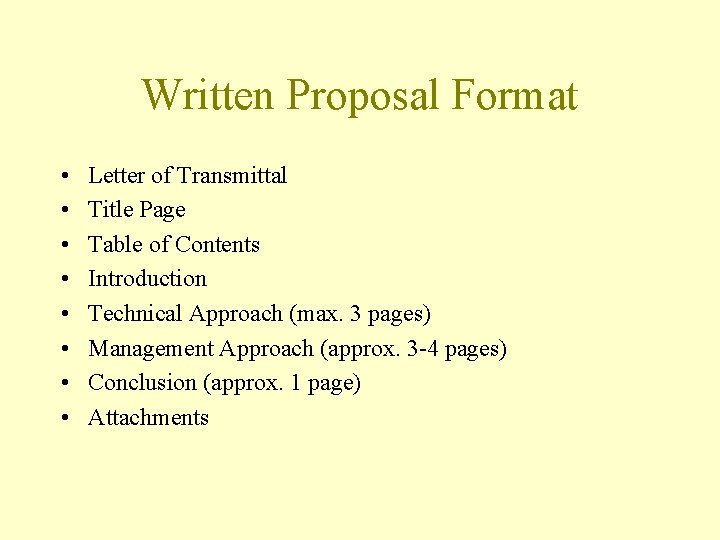 Written Proposal Format • • Letter of Transmittal Title Page Table of Contents Introduction