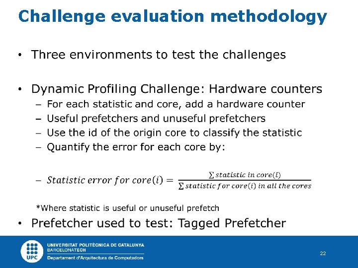 Challenge evaluation methodology • 22 