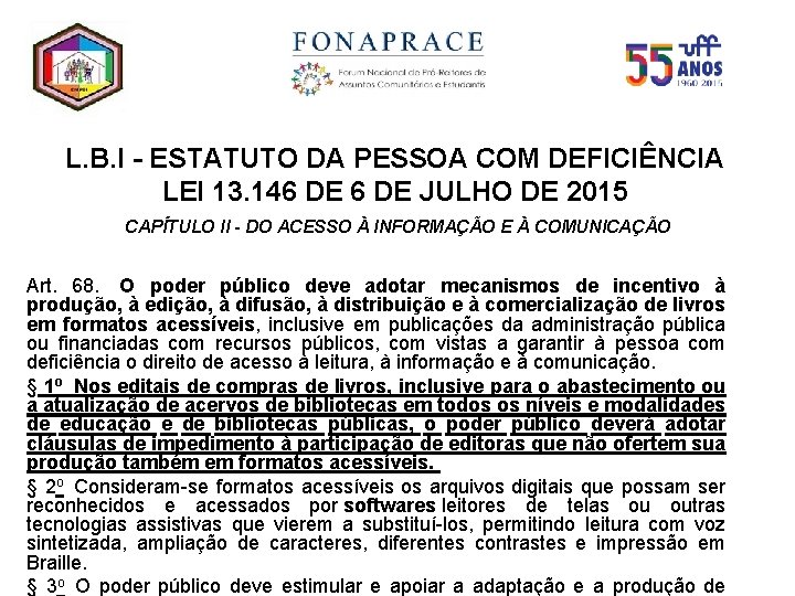 L. B. I - ESTATUTO DA PESSOA COM DEFICIÊNCIA LEI 13. 146 DE JULHO