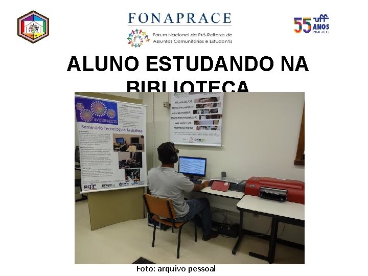 ALUNO ESTUDANDO NA BIBLIOTECA Foto: arquivo pessoal 