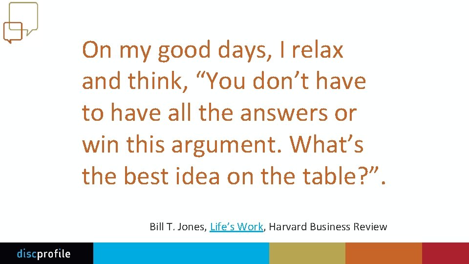 On my good days, I relax and think, “You don’t have to have all