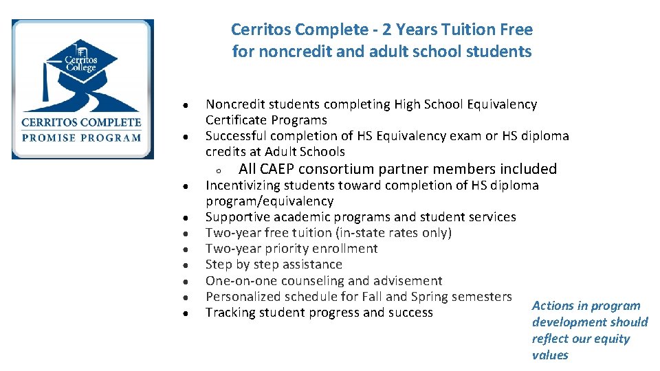 Cerritos Complete - 2 Years Tuition Free for noncredit and adult school students ●