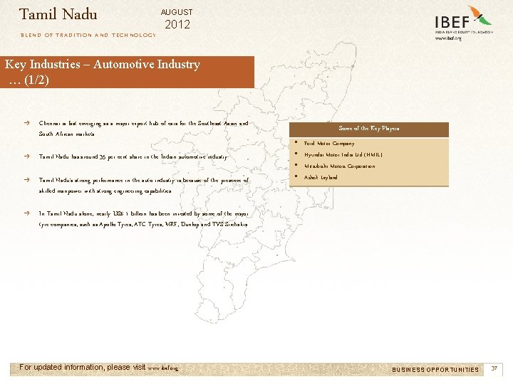 Tamil Nadu AUGUST 2012 BLEND OF TRADITION AND TECHNOLOGY Key Industries – Automotive Industry