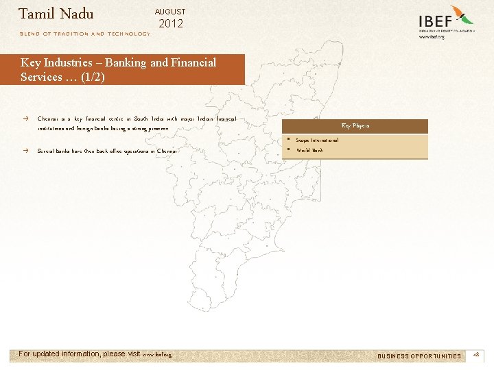 Tamil Nadu AUGUST 2012 BLEND OF TRADITION AND TECHNOLOGY Key Industries – Banking and