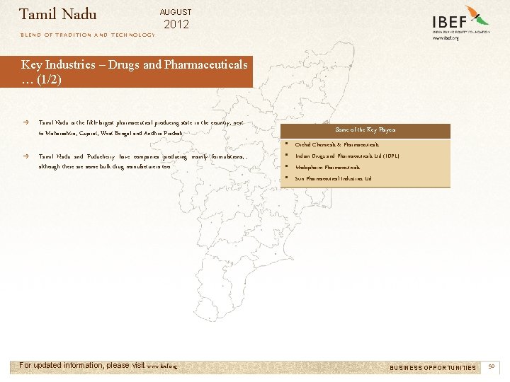 Tamil Nadu AUGUST 2012 BLEND OF TRADITION AND TECHNOLOGY Key Industries – Drugs and