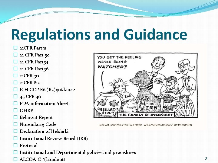 Regulations and Guidance � � � � � 21 CFR Part 11 21 CFR