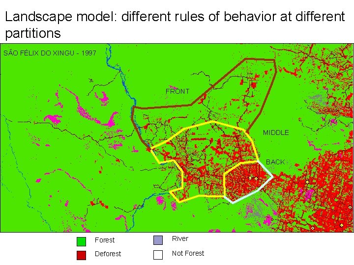 Landscape model: different rules of behavior at different partitions SÃO FÉLIX DO XINGU -