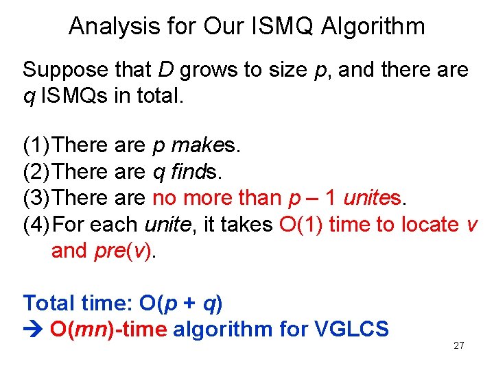 Analysis for Our ISMQ Algorithm Suppose that D grows to size p, and there