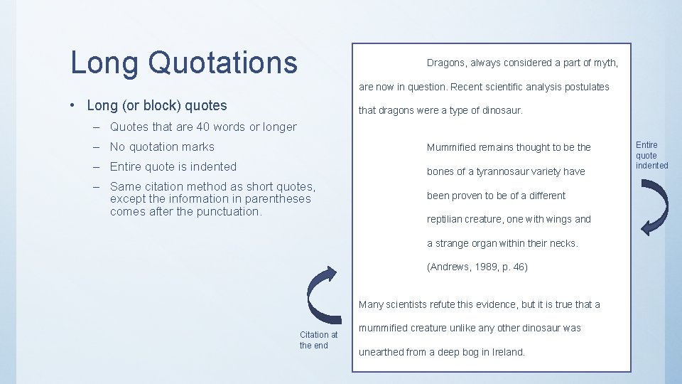 Long Quotations Dragons, always considered a part of myth, are now in question. Recent Long Quotations Dragons, always considered a part of myth, are now in question. Recent