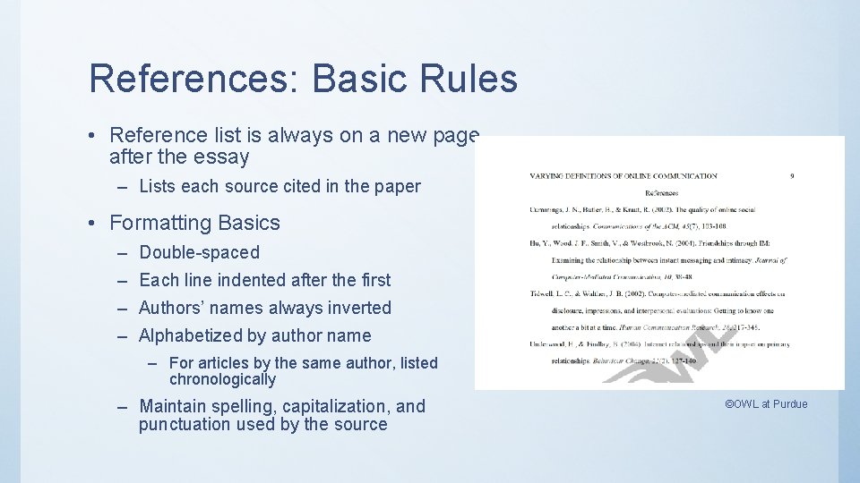 References: Basic Rules • Reference list is always on a new page, after the References: Basic Rules • Reference list is always on a new page, after the