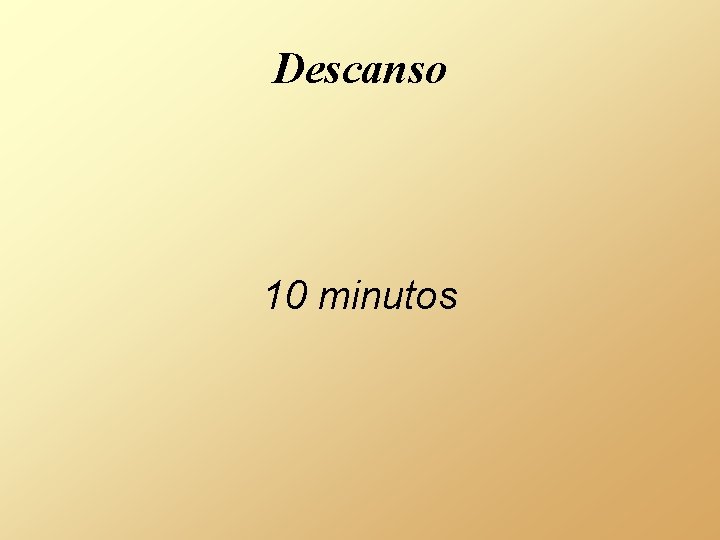 Descanso 10 minutos 