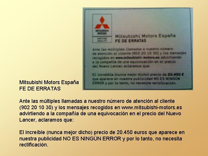 Mitsubishi Motors España FE DE ERRATAS Ante las múltiples llamadas a nuestro número de