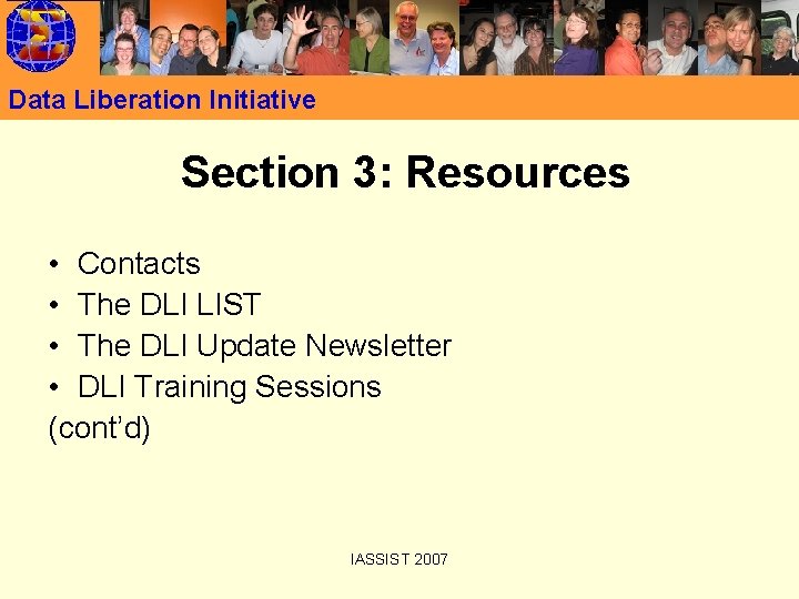 Data Liberation Initiative Section 3: Resources • Contacts • The DLI LIST • The