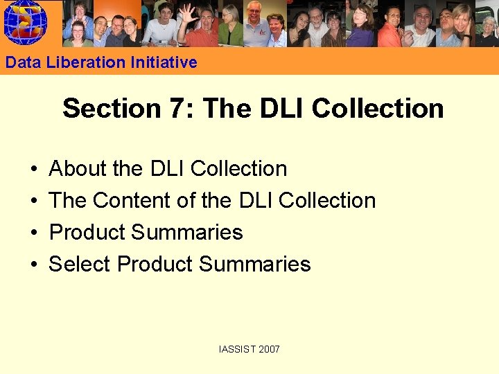 Data Liberation Initiative Section 7: The DLI Collection • • About the DLI Collection
