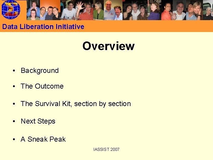 Data Liberation Initiative Overview • Background • The Outcome • The Survival Kit, section