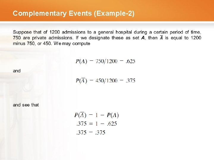 Complementary Events (Example-2) • 