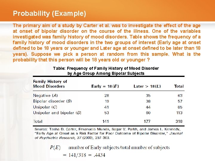Probability (Example) The primary aim of a study by Carter et al. was to