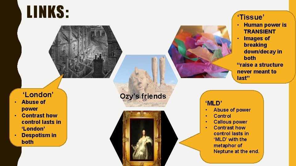 LINKS: ‘Tissue’ • Human power is TRANSIENT • Images of breaking down/decay in both