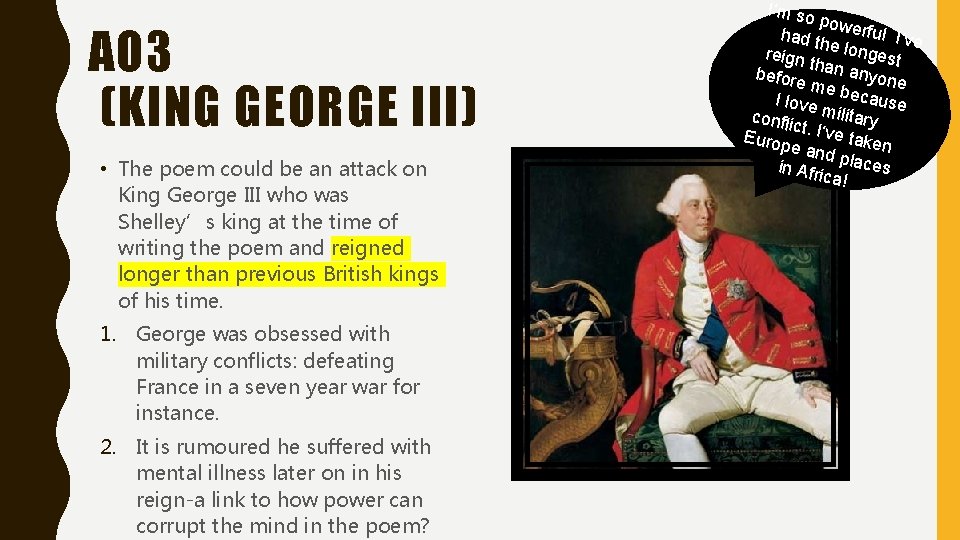 AO 3 (KING GEORGE III) • The poem could be an attack on King