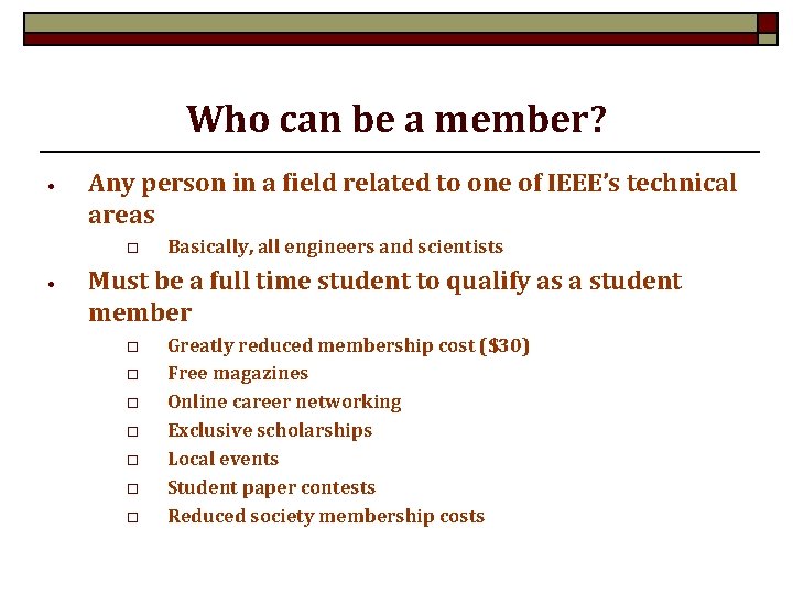 Who can be a member? • Any person in a field related to one