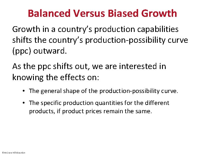 Balanced Versus Biased Growth in a country’s production capabilities shifts the country’s production-possibility curve