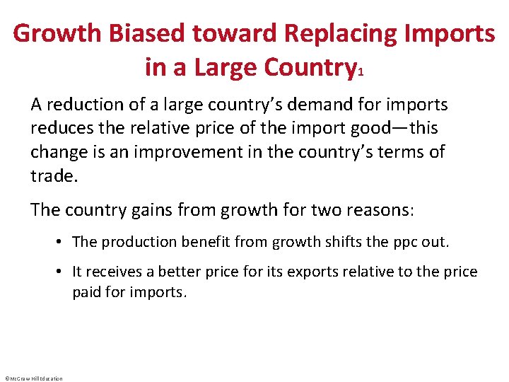 Growth Biased toward Replacing Imports in a Large Country 1 A reduction of a