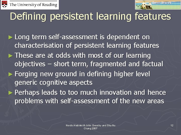 Defining persistent learning features ► Long term self-assessment is dependent on characterisation of persistent