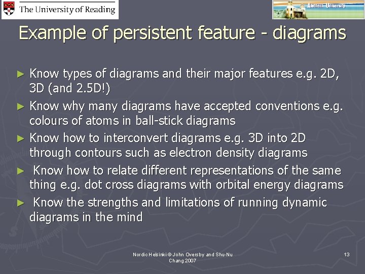 Example of persistent feature - diagrams Know types of diagrams and their major features
