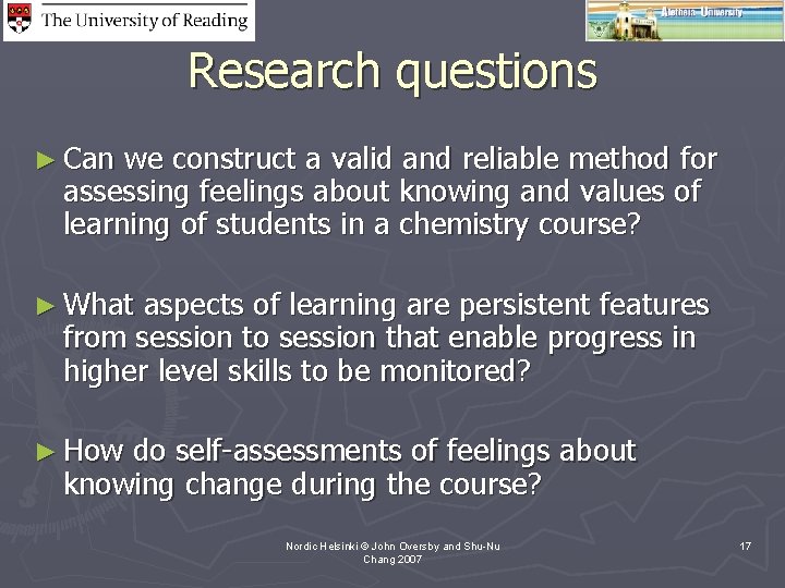 Research questions ► Can we construct a valid and reliable method for assessing feelings