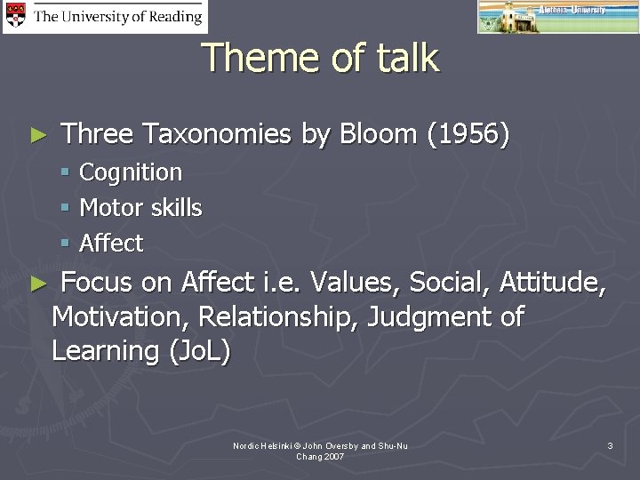 Theme of talk ► Three Taxonomies by Bloom (1956) § Cognition § Motor skills