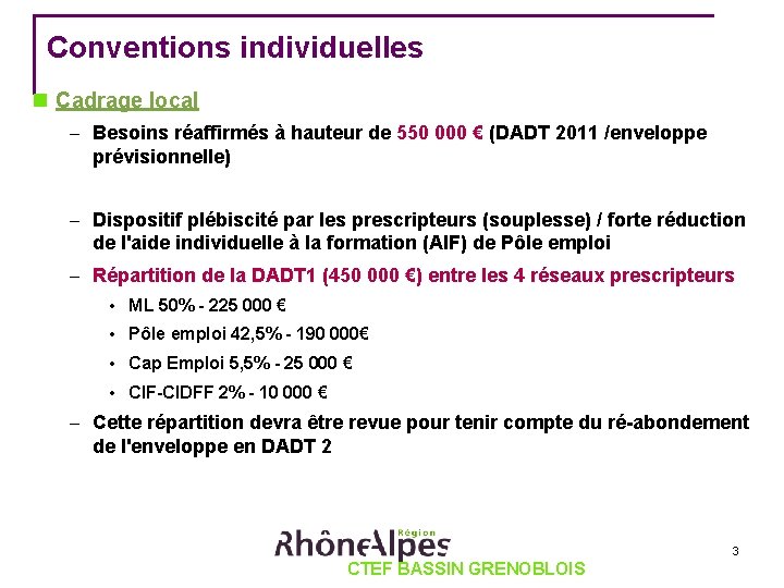 Conventions individuelles Cadrage local – Besoins réaffirmés à hauteur de 550 000 € (DADT